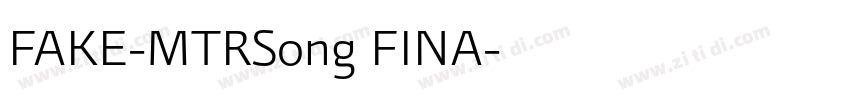 FAKE-MTRSong FINA字体转换